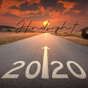 Hindsight of 2020